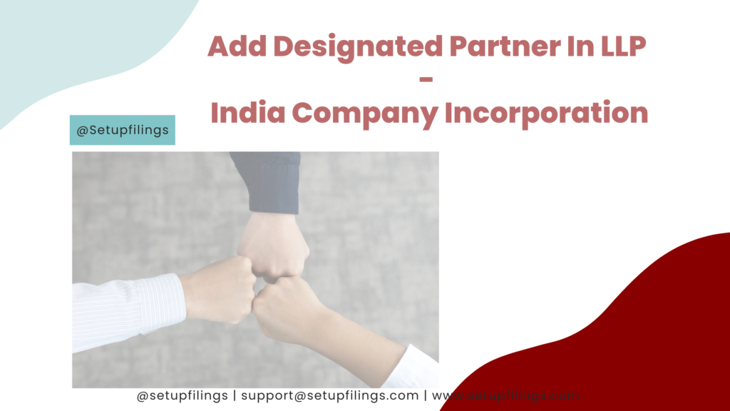Add-Designated-Partner-In-LLP-India-Company-Incorporation