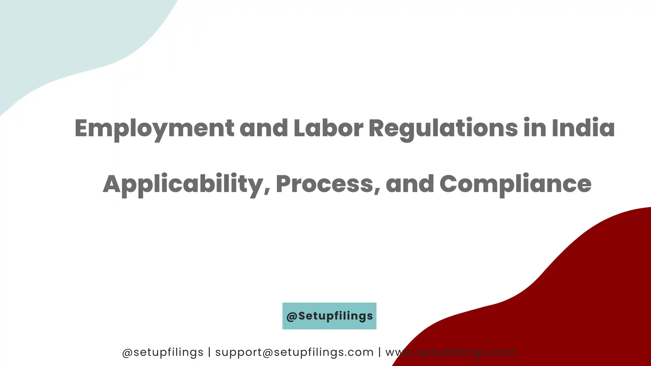 Employment and Labor Regulations in India - Applicability, Process, and Compliance