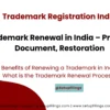 Trademark Renewal in India – Process, Document, Restoration